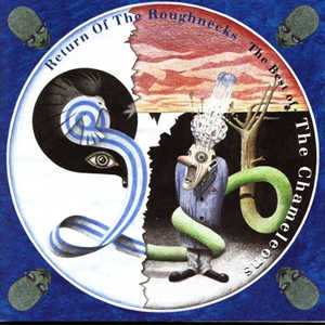 Álbum The Chameleons: Return Of The Roughnecks - The Best Of The Chameleons