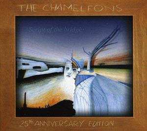 2CD The Chameleons: Script Of The Bridge (25th Anniversary Edition) LTD