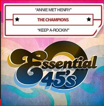 Album The Champions: Annie Met Henry / Keep A-Rockin'