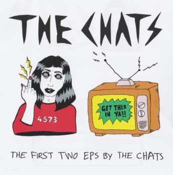 CD The Chats: The First Two EPs By The Chats