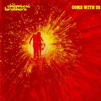 Album The Chemical Brothers: Come With Us