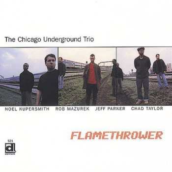 Album Chicago Underground Trio: Flamethrower