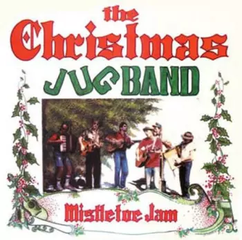 The Christmas Jug Band: Mistletoe Jam
