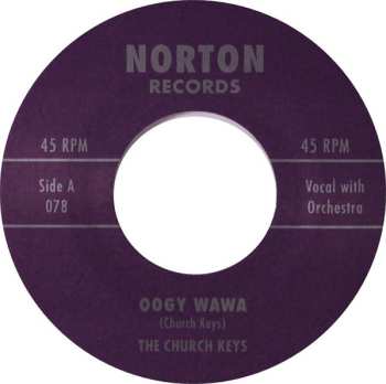 SP The Church Keys: Oogy Wawa / Ale Up