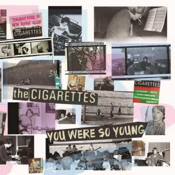 CD The Cigarettes: You Were So Young