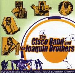 CD The Cisco Band: Popular Dance Music Of The Natives Of Southern Arizona