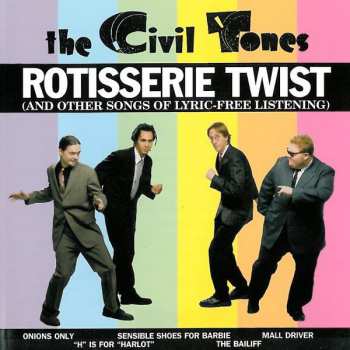 CD The Civil Tones: Rotisserie Twist