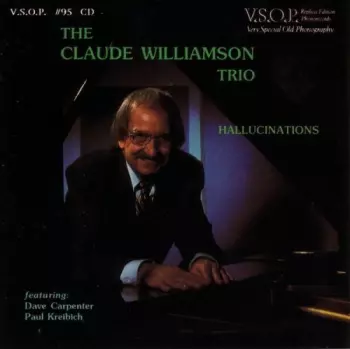 The Claude Williamson Trio: Hallucinations