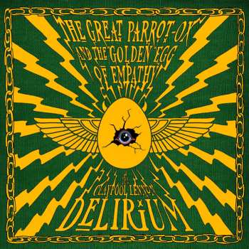Album The Claypool Lennon Delirium: The Great Parrot-Ox and the Golden Egg of Empathy