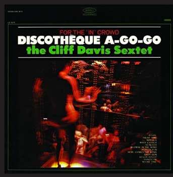 CD The Cliff Davis Sextet: Discotheque A-go-go