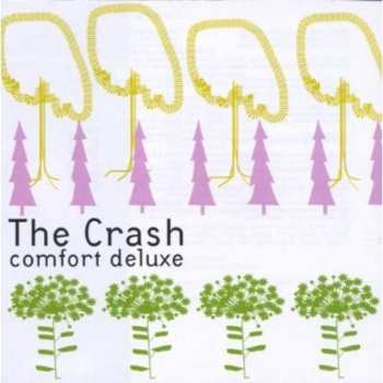 Album The Crash: Comfort Deluxe