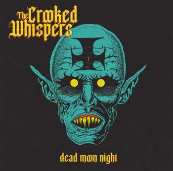 LP The Crooked Whispers: Dead Moon Night
