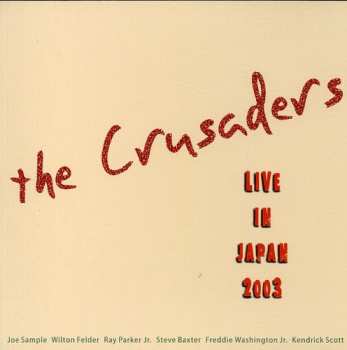 Album The Crusaders: Live In Japan 2003