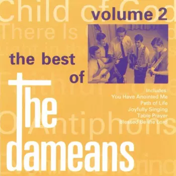 The Dameans: The Best Of Volume 2