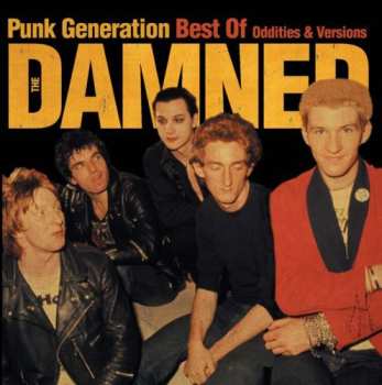 Album The Damned: Punk Generation: Best Of Oddities & Versions
