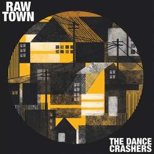 CD The Dance Crashers: Raw Town