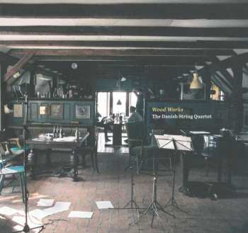LP The Danish String Quartet: Wood Works