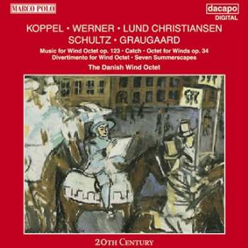 Album The Danish Wind Octet: Koppel, Werner, Lund Christiansen, Schultz, Graugaard