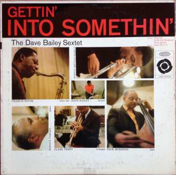 Album The Dave Bailey Sextet: Gettin' Into Somethin'