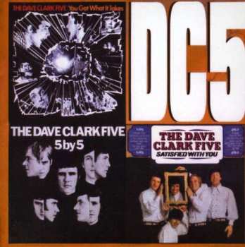 CD The Dave Clark Five: You Got What It Takes-5X5-Satisfied with You