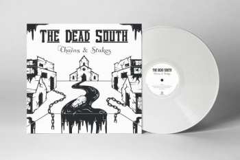LP The Dead South: Chains & Stakes (limited Edition) (white Vinyl)