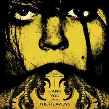 SP The Dead Weather: Hang You From The Heavens