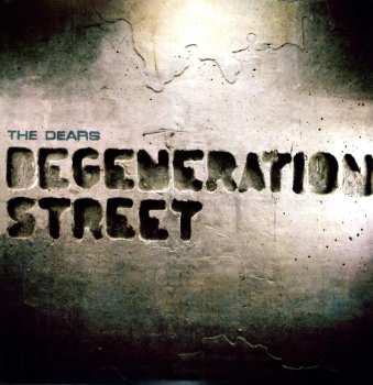 2LP The Dears: Degeneration Street