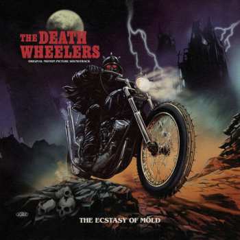 LP The Death Wheelers: The Ecstasy Of Möld