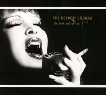 CD The Detroit Cobras: Life, Love And Leaving