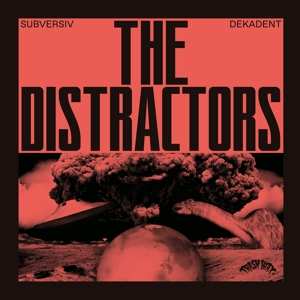 LP The Distractors: Subversiv Dekadent