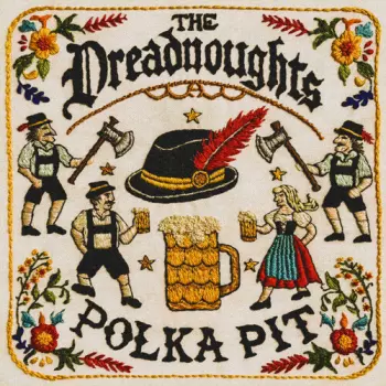 The Dreadnoughts: Polka Pit