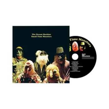 CD The Dream Machine: Small Time Monsters