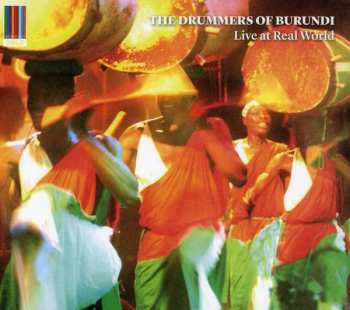 CD The Drummers Of Burundi: Live At Real World
