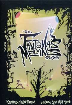 Album The Fantômas Melvins Big Band: Kentish Town Forum - London 1st May 2006