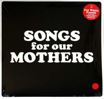 LP Fat White Family: Songs For Our Mothers LTD
