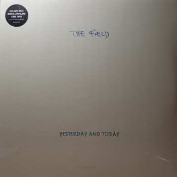 2LP The Field: Yesterday And Today