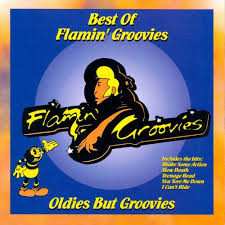 CD The Flamin' Groovies: Oldies But Groovies