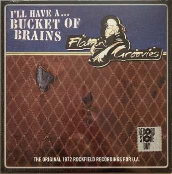 EP The Flamin' Groovies: I'll Have A... Bucket Of Brains (The Original 1972 Rockfield Recordings For U.A.) LTD