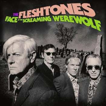 LP The Fleshtones: Face Of The Screaming Werewolf CLR | LTD