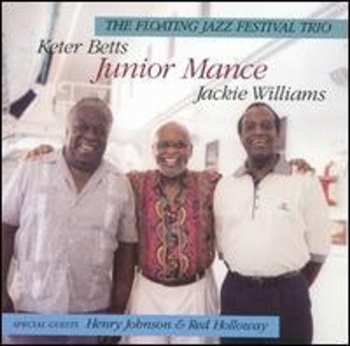CD Junior Mance: The Floating Jazz Festival Trio 1997
