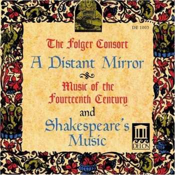 Album The Folger Consort: A Distant Mirror / Shakespeare's Music