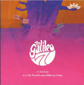 Album The Galileo 7: Too Late / The World Looks Different Today