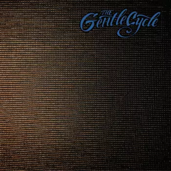 The Gentle Cycle: The Gentle Cycle