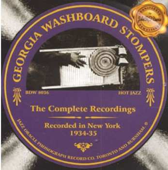 CD The Georgia Washboard Stompers: The Complete Recordings (Recorded In New York 1934-1935)