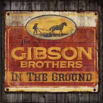 CD Gibson Brothers: In The Ground