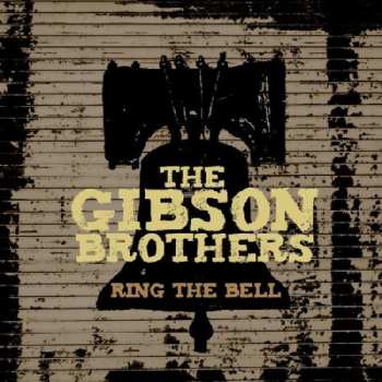 Album Gibson Brothers: Ring The Bell