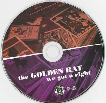 CD The Golden Rat: We Got A Right