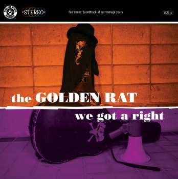 CD The Golden Rat: We Got A Right