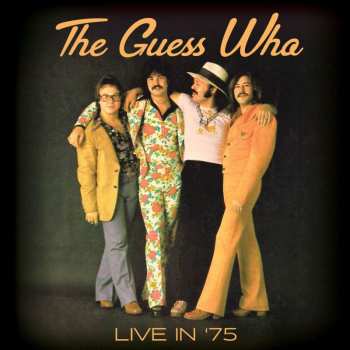 2CD The Guess Who: Live In '75