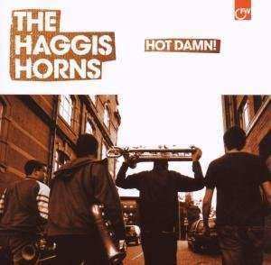 CD The Haggis Horns: Hot Damn!